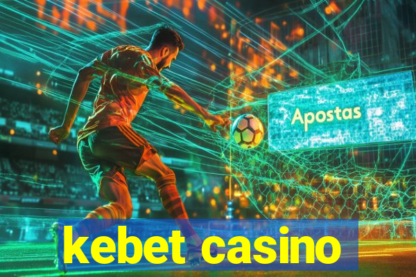 kebet casino